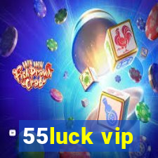 55luck vip